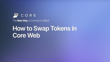 How to Swap Tokens in Core Web
