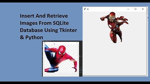 Python Tkinter Image Insert And Retrieve From SQLite