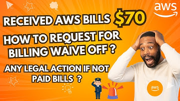 AWS bill waive off Request | How to request AWS for waiving off generated bill using AWS support