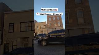 Ulice Chicago 🇺🇸 Chinatown  #życiewusa #polkawusa #stanyzjednoczone #chicago #poloniausa #polacywusa