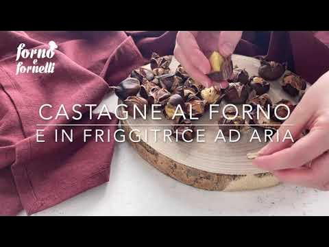 Castagne al forno e in friggitrice ad aria - Forno e fornelli - YouTube