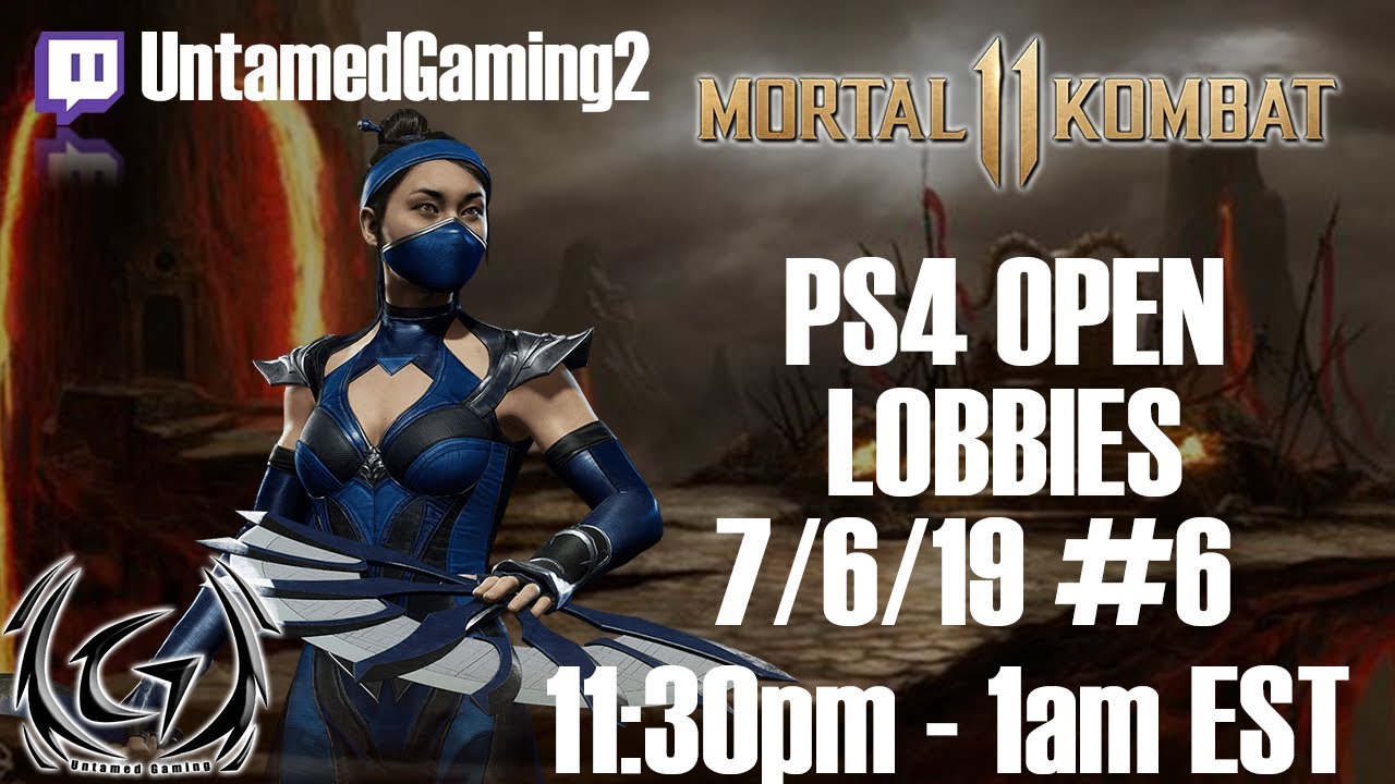 MK11 PS4 Open Lobbies 6 7/6/19 YouTube