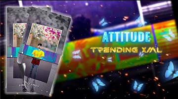 New Attitude Xml 😈👾 New Trending Xml 🔥🐧 Alight Motion New Trend 🍒🤡 Phonk Attitude Xml 🥱😒#xml