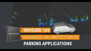 DRVEGRD 169 – Enhancing VRU Protection for Parking Applications | smartmicro®