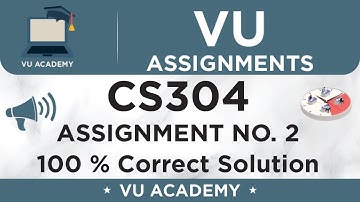 CS304 Assignment No. 2 Fall 2020 Part 1 || 100 %Correct Solution by VU ACADEMY