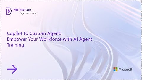 [Webinar] Copilot to Custom Agent: Empower Your Workforce with AI Agent Training