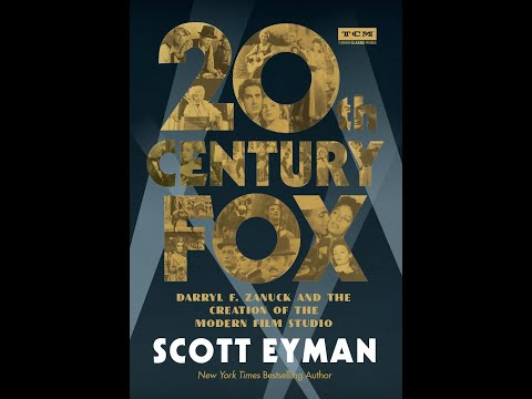 20th Century Fox Daryl F. Zanuck and the Creation of the Modern Film Studio