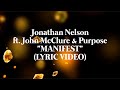 Jonathan nelson ft john mcclure  purpose  manifest lyric