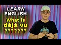 What is déjà vu ?  - What does this English phrase mean? #englishaddictwithmrduncan