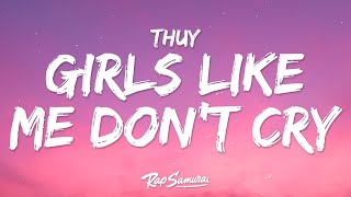 thuy - girls like me don’t cry (Lyrics) Resimi