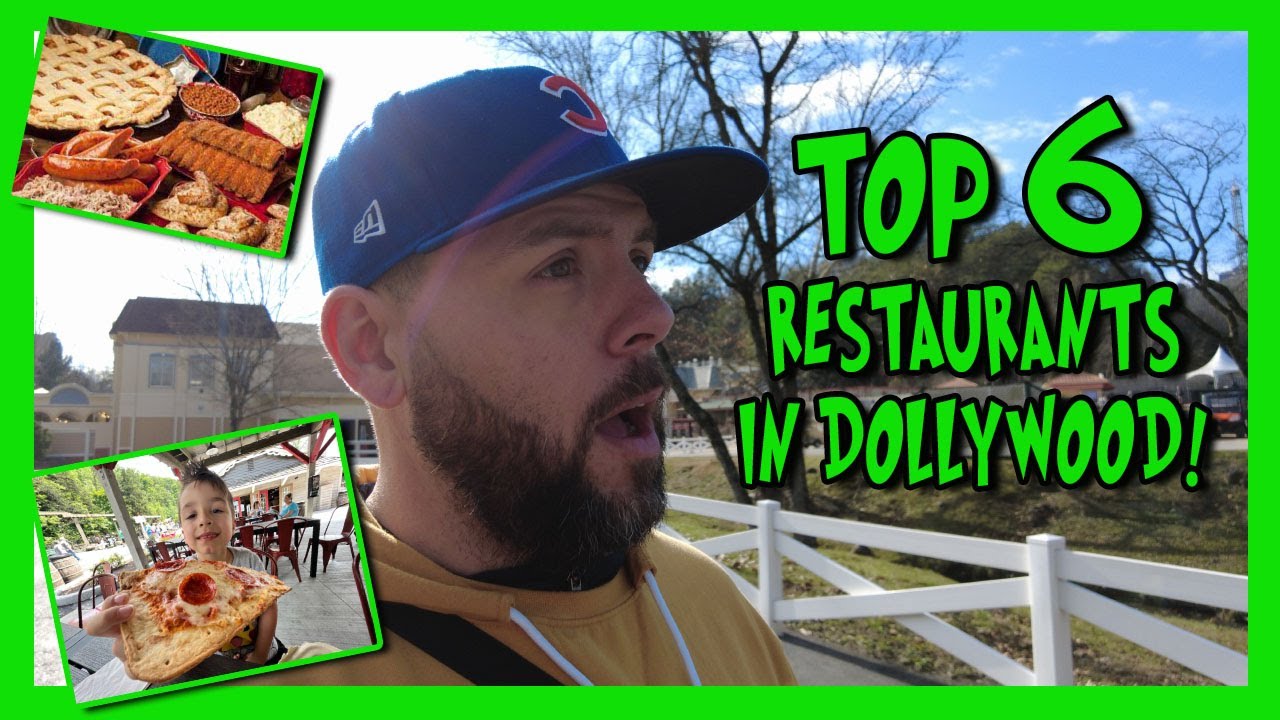 Top 6 restaurants in Dollywood | Ranked | Best of the Best