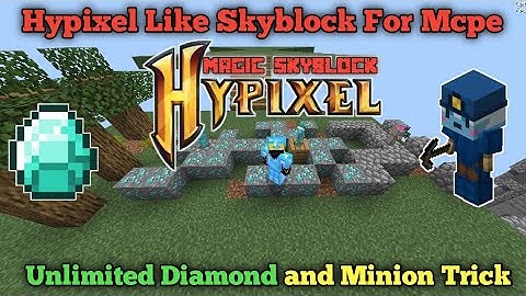 How to get Unlimited Diamond and Minion In Magic Skyblock || Hypixel Like Skyblock For Mcpe