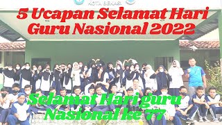 5 Ucapan Untuk Hari Guru Nasional RI 2022