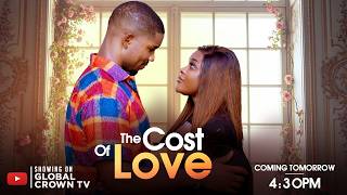 The Cost Of Love - 2026 Latest Nigerian Movies -Miwa Olurunfemi - Victory Michael - Vivian Kaima