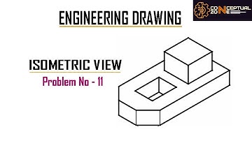 Engineering Drawing: Isometric view (Problem No 11)