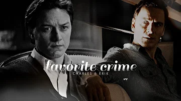 favorite crime || erik/charles [x-men]