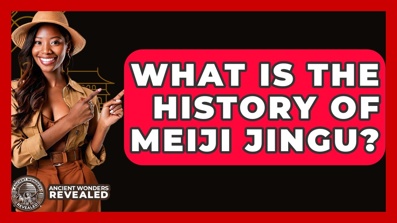 What Is The History Of Meiji Jingu? - Ancient Wonders Revealed