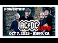 AC/DC - LIVE  PowerTrip (Oct 7, 2023 - Indio, CA)