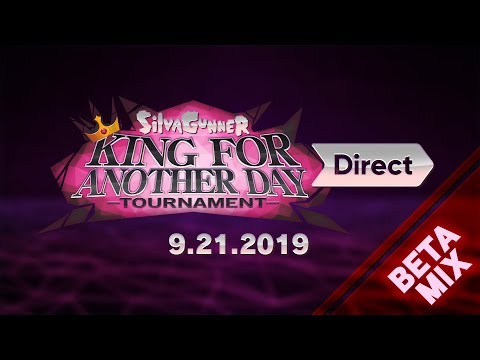 siivagunner:-king-for-another-day-tournament-direct-9.21.2019-(beta-mix)