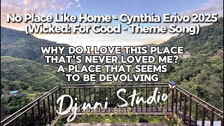 No Place Like Home - Cynthia Erivo Lyrics (Wicked: For Good - Theme Song) Djuni Studio #new #music 