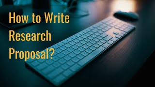 How to write Research Proposal  |  January 2022