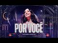Raphaela Santos - Por Você (Ao Vivo na Paraíba)