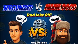 FERGUNIZED vs Maine Dood - Dad Jokes | California vs  Maine Comedy Roast - Only The Jokes (Edited)
