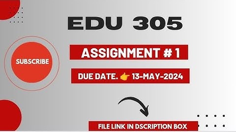 EDU 305 assignment 1 solution 2024 |💯correct solution edu305 assigmnt solution