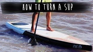 SBS: HOW TO TURN A SUP