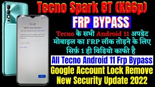 Tecno Spark 8T (KG6p) Frp Bypass New Security Android 11 Update || Google Account Bypass Without Pc