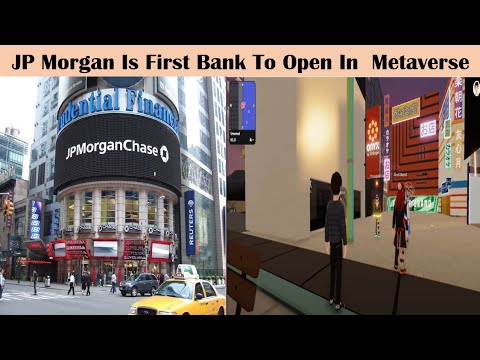 JP morgan to open first bank in metaverse