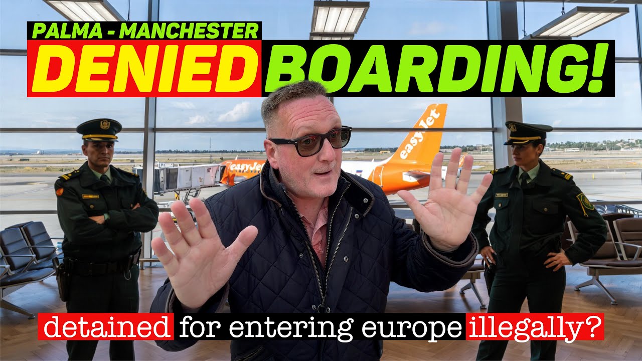 easyJet FLIGHT to MANCHESTER - DENIED BOARDING - DETAINED for ENTERING EUROPE ILLEGALLY!?