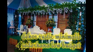 Dekorasi pernikahan sederhana rustic minimalis modifikasi low budget Dekorasi pernikahan sederhana rustic minimalis modifikasi low budget