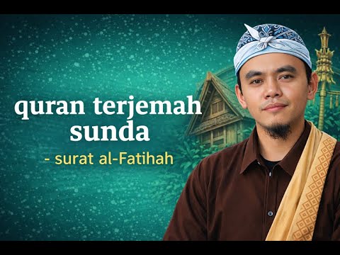 Quran Terjemah Sunda – Surat Al-Fatihah