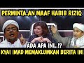 VIRAL KAN HABIB RIZIQ MEMOHON MAAF PADA KYAI IMAD..? ADA ADAKAH INI BIB ?BA.ALAWI LANGSUNG GEMPAR..!