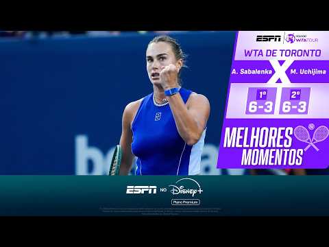SABALENKA BATE MOYUKA UCHIJIMA EM SETS DIRETOS E AVANÇA EM TORONTO | MELHORES MOMENTOS