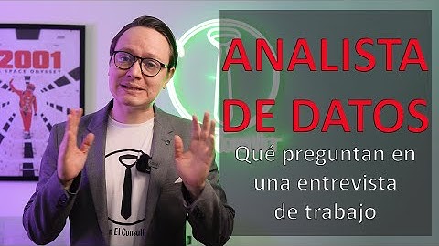 Qué preguntan en una entrevista para analista de datos