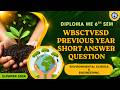 EnvironmentalScience & Engineering |WBSCTVESD DIPLOMA |ME| SEMESTER 6TH |SHORT ANSWER QUESTION| 2024
