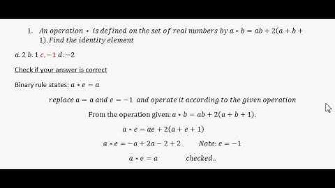 Binary operation : Check if your identity element answer is correct