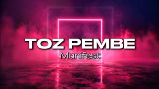 Manifest - Toz Pembe (Speed Up )