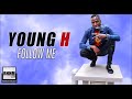 Young h  follow me 2019