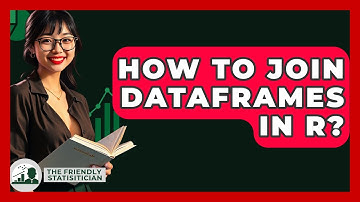 How To Join Dataframes In R? - The Friendly Statistician