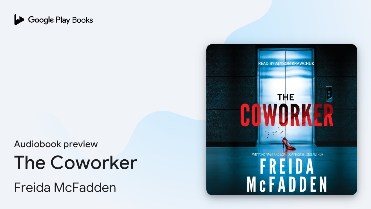 The Coworker by Freida McFadden · Audiobook preview YouTube