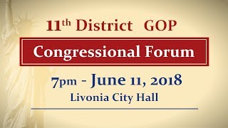 11th District GOP Congressional Forum - June 11, 2018