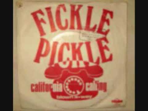 fickle pickle california calling