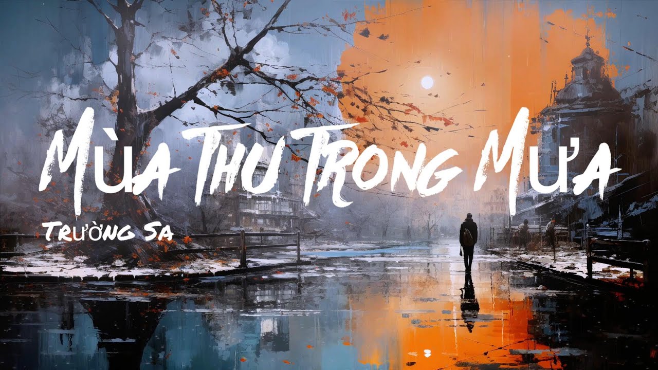 Mùa Thu Trong Mưa - Trường Sa - AI Cover