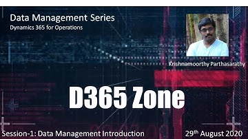 Session-1: Data Management Introduction | Data Management Series | D365 for Operations | D365Zone