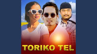 Download Lagu TORIKO TEL (feat. Anil Bista Pyuthani) Download Lagu TORIKO TEL (feat. Anil Bista Pyuthani)