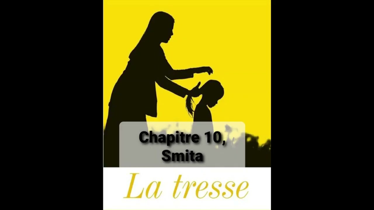 10 - La tresse, chapitre 10 livre audio 