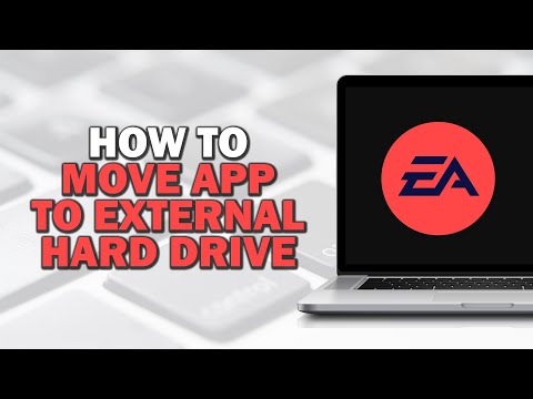 How To Move EA App to External Hard Drive (Easiest Way)